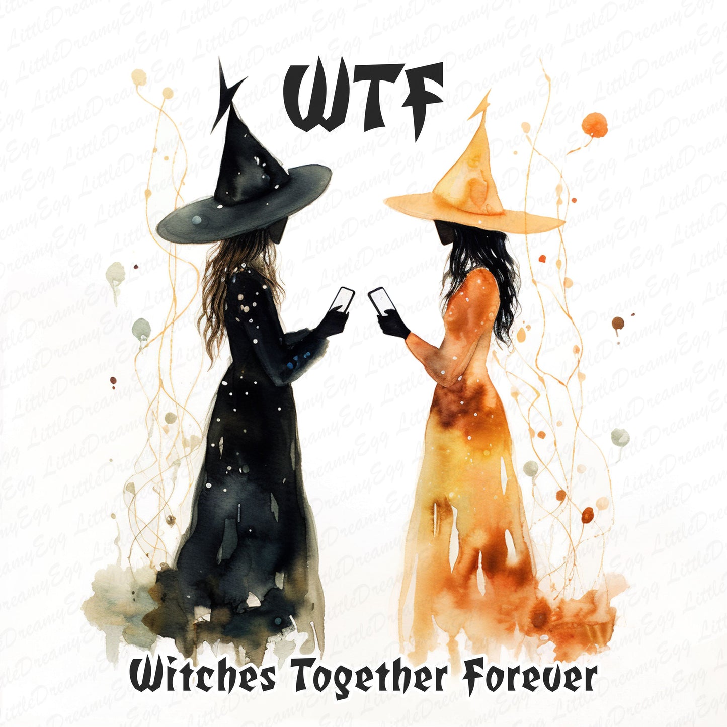 WTF - Witches Together Forever png, Witches friendship Art, BFF art, Bundles set png svg pdf, Sublimations design T-shirt mug