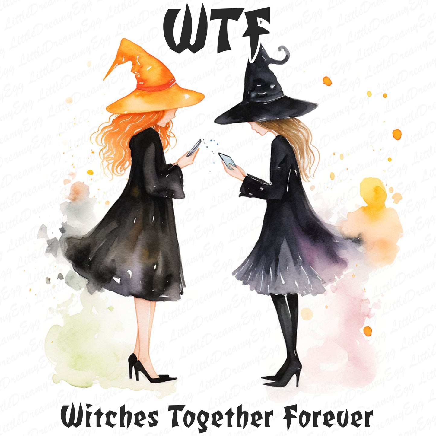 WTF - Witches Together Forever png, Witches friendship Art, BFF art, Bundles set png svg pdf, Sublimations design T-shirt mug